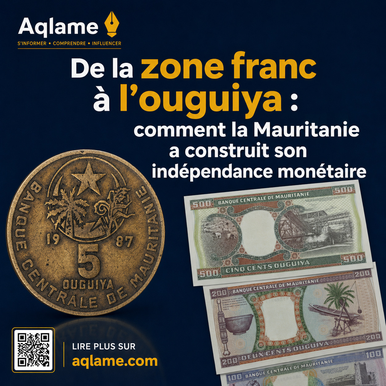 De la zone franc à l’ouguiya : comment la Mauritanie a construit son indépendance monétaire