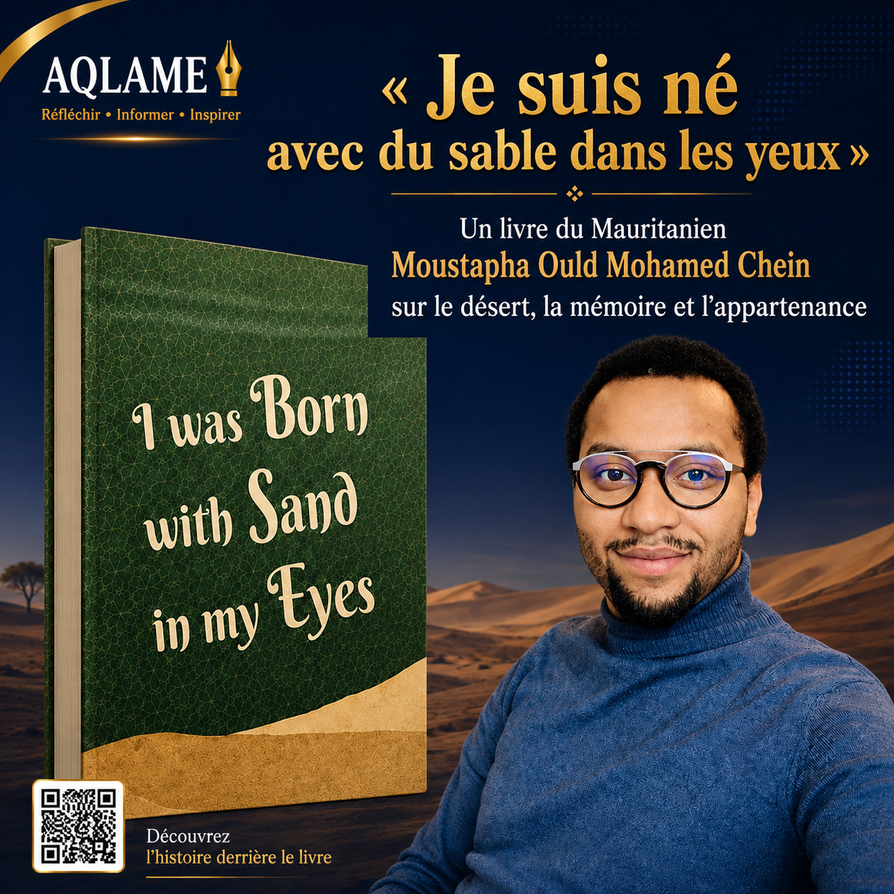 « Je suis né avec du sable dans les yeux : un livre du Mauritanien Moustapha Ould Mohamed Chein sur le désert, la mémoire et l’appartenance